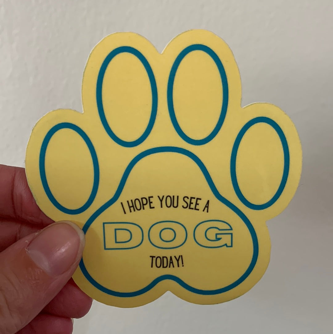 I hope you see a dog sticker
